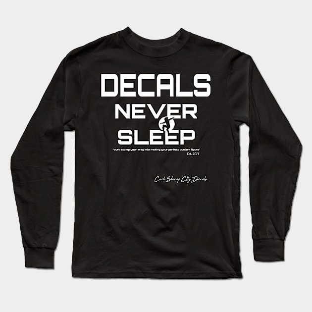 Decals Never Sleep Long Sleeve T-Shirt by SrikSouphakheth